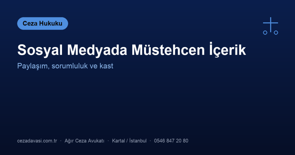 Sosyal Medyada Müstehcen İçerik Paylaşımı Suç mu?
