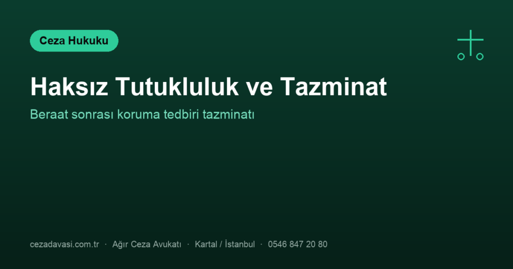 Uyuşturucu Ticareti Suçlamasında Haksız Tutukluluk ve Tazminat